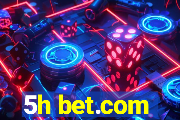 5h bet.com